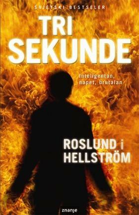 Tri sekunde by Anders Roslund, Börge Hellström
