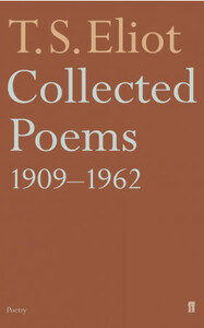 Collected Poems 1909-1962 by T.S. Eliot