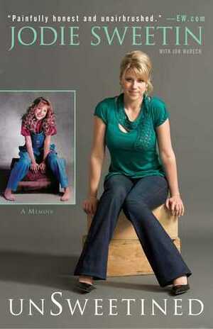 unSweetined: A Memoir by Jodie Sweetin