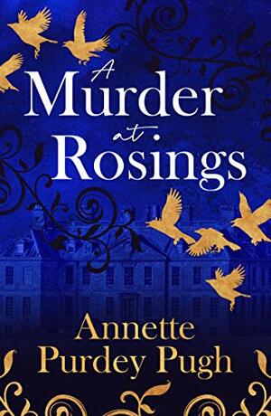 A Murder at Rosings by Annette Purdey Pugh