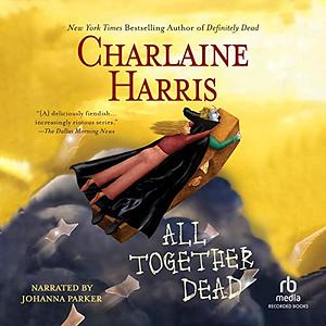 All Together Dead by Charlaine Harris