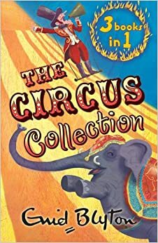 The Circus Collection by Enid Blyton