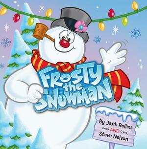 Frosty the Snowman by Jack Rollins, Steve Nelson