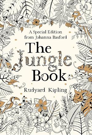 The Jungle Book: A Special Edition from Johanna Basford by Rudyard Kipling