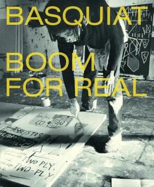 Basquiat: Boom for Real by Eleanor Nairne, Dieter Buchhart