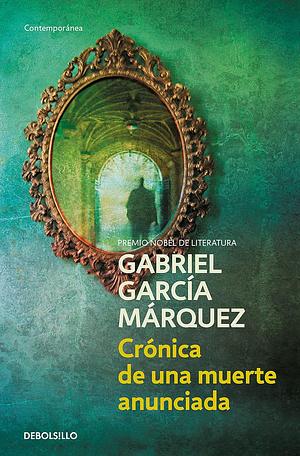 Crónica de una muerte anunciada by Gabriel García Márquez