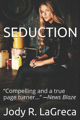 Seduction: Get ready to be entertained as all of your senses will be awakened. A surprise ending is waiting to shock you! This bo by Jody R. Lagreca