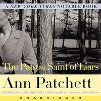 The Patron Saint of Liars by Ann Patchett