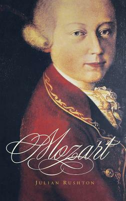 Mozart by Julian Rushton