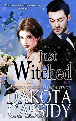 Just Witched by Dakota Cassidy