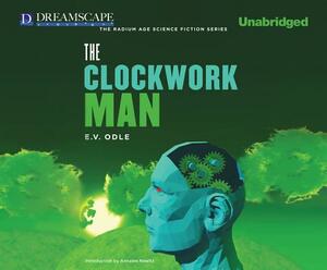 The Clockwork Man by E. V. Odle