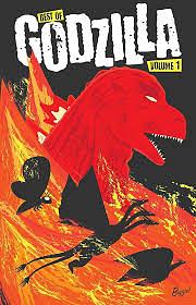 Best of Godzilla Volume 1 by Carlos Guzman, Chris Ryall, Bobby Curnow