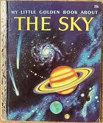 My Little Golden Book About the Sky by Rose Wyler