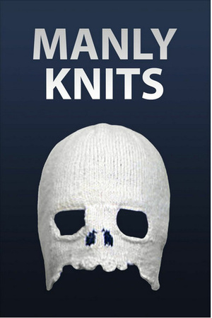 Manly Knits by Instructables.com