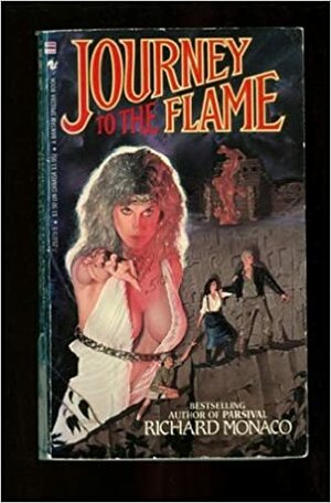 Journey to the Flame by Richard Monaco
