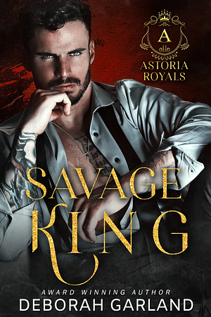 Savage King by Deborah Garland