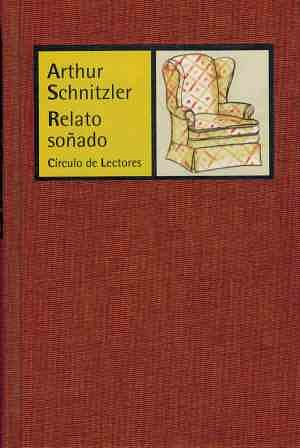 Relato soñado by Arthur Schnitzler