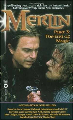 Merlin: The End of Magic - Part 3 (Merlin by James Mallory