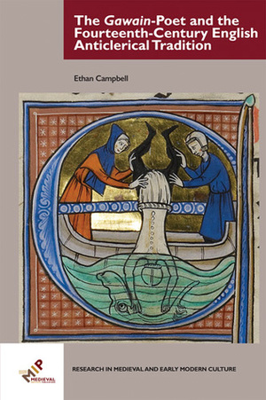 The Gawain-Poet and the Fourteenth-Century English Anticlerical Tradition by Ethan Campbell