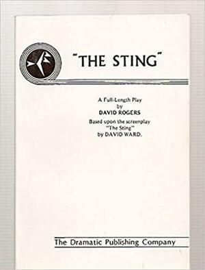 The sting: A full length play by David Rogers