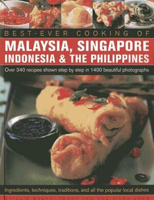Best Ever Cooking of Malaysia, Singapore, Indonesia & the Philippines: Over 340 Recipes Shown Step by Step in 1400 Beautiful Photographs; Ingredients, by Terry Tan, Vilma Laus