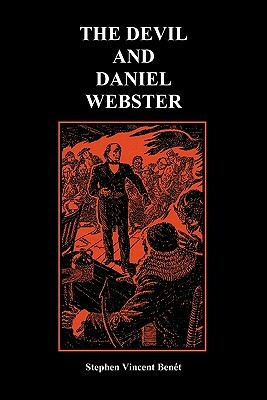 The Devil and Daniel Webster (Creative Short Stories) (Paperback) by Stephen Vincent Benet