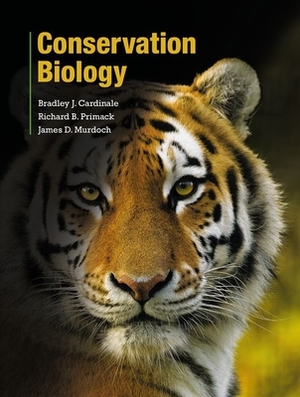 Conservation Biology by Richard Primack, Bradley Cardinale, James Murdoch