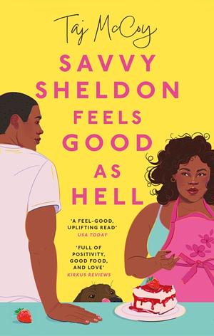 Savvy Sheldon Feels Good as Hell by Taj McCoy