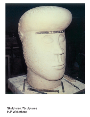 Sculptures H. P. Weberhans by Simon Maurer, Hans-Joachim Müller, Daniele Muscionico