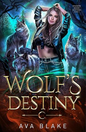 Wolf's Destiny by Ava Blake