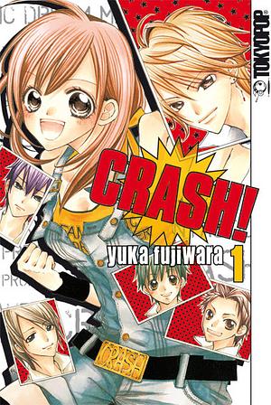 Crash!, Band 1 by Yuka Fujiwara