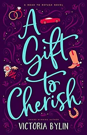 A Gift to Cherish by Victoria Bylin