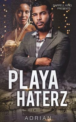 Playa Haterz by Darrell King