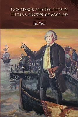 Commerce and Politics in Hume's History of England by Jia Wei