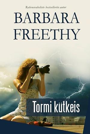 Tormi kütkeis by Barbara Freethy