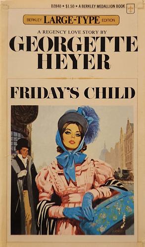 Friday's Child by Georgette Heyer