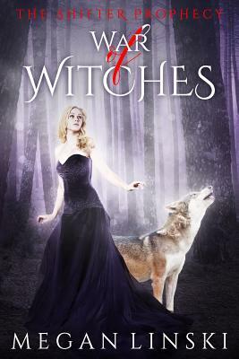 War of Witches by Megan Linski
