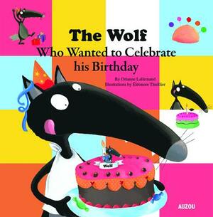 The Wolf Who Celebrated His Birthday by 