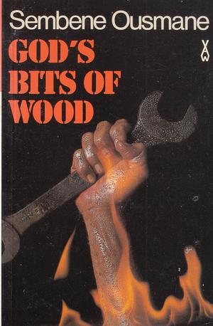 God's Bits of Wood by Ousmane Sembène