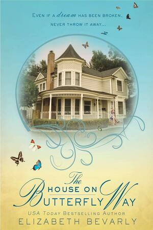 The House on Butterfly Way by Elizabeth Bevarly