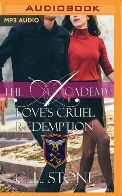 Love's Cruel Redemption by C.L. Stone