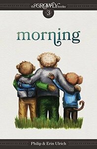 Morning by Philip Ulrich, Erin Ulrich, Annie Barnett