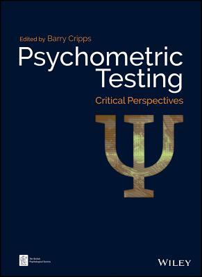 Psychometric Testing: Critical Perspectives by 