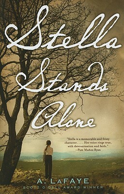 Stella Stands Alone by A. LaFaye