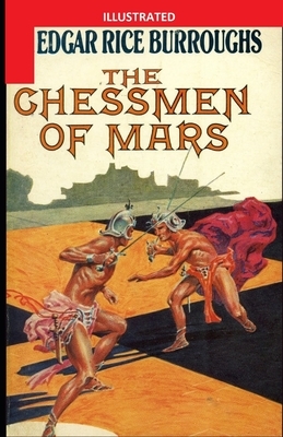 The Chessmen of Mars Illustrated by Edgar Rice Burroughs