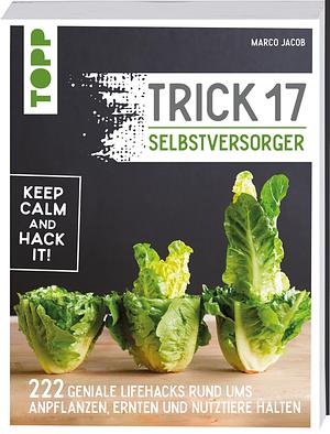 Trick 17 Selbstversorger by Marco Jacob