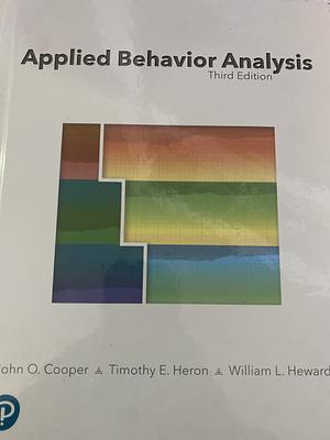 Applied Behavior Analysis by William Heward, John Cooper, Timothy Heron