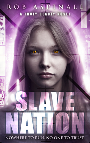 Slave Nation by Rob Aspinall