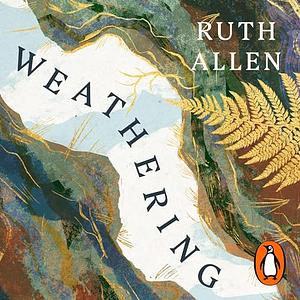 Weathering by Ruth Allen