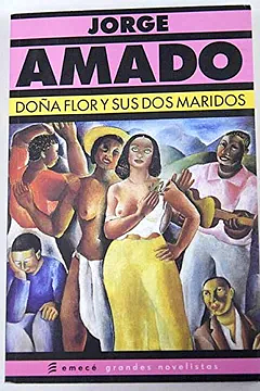 Dona Flor y sus dos maridos by Jorge Amado